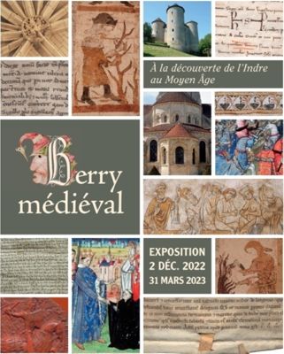 Affiche Berry médiéval, À la découverte de l'Indre au Moyen Âge