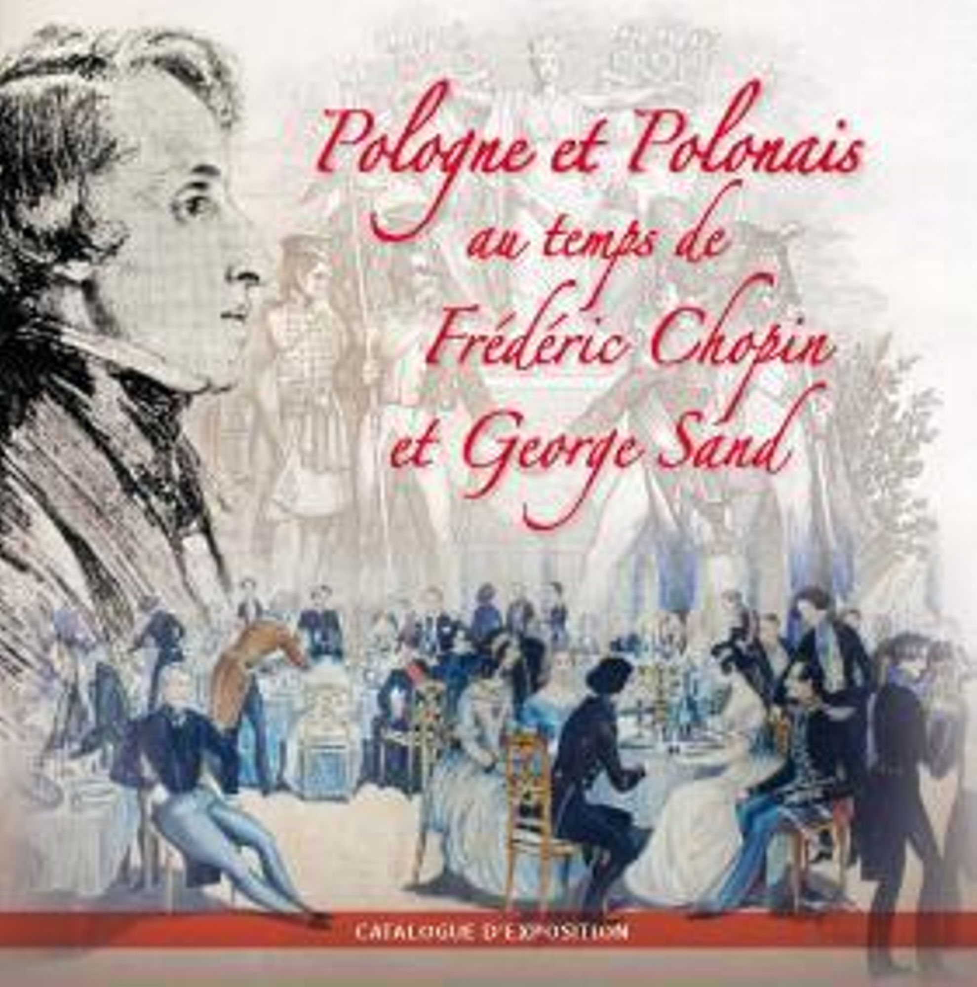 Pologne et Polonais au temps de Frédéric Chopin et George Sand